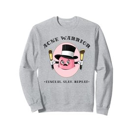 Acne Warrior: Conceal Slay Repeat Pimples Face Acne Makeup Sweatshirt