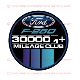 Stickershack Ford F-250 300k High Miles Club  XL,XLT , Eddie Bauer