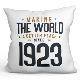 MUGFFINS 1923 Birthday Pillow Cushion Padding included - in English - Making the World a Better Place - Funny Anniversary Present - 15.7x15.7 inches