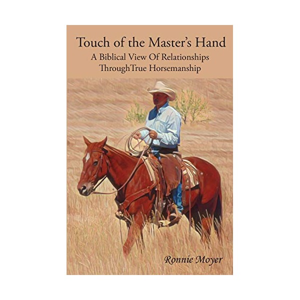 Touch of the Master's Hand: A Biblical View Of Relationships