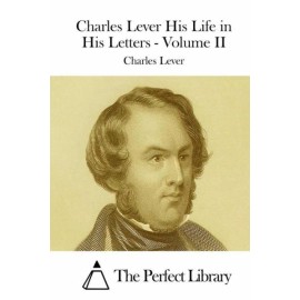 Charles Lever His Life In His Letters - Volume Ii