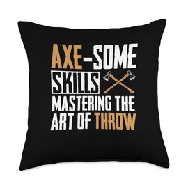 Ax Throwing Gift Ideas for Hatchet Fan Axe Some Skills Mastering The Art Throw Pillow, 18x18, Multicolor