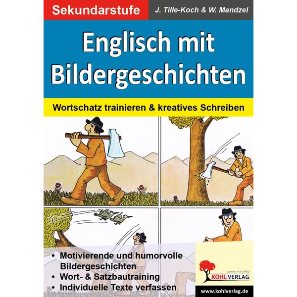 Englisch mit Bildergeschichten / Sekundarstufe: Wortschatz trainieren & kreatives Schreiben