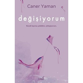 Degisiyorum: Kendi kiyima cekildim, iyilesiyorum