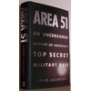Area 51: An Uncensored History of America's Top Secret Military