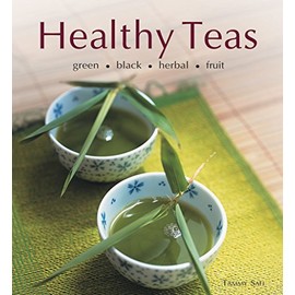 Healthy Teas: Green, Black, Herbal, Fruit (Healthy Cooking Series)