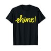 Shine Quote T-Shirt