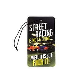 005 Car Air Freshener - Street Racing is Not A Crime - Air Freshener Car Fragrance