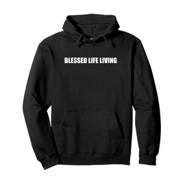 Blessed Life Living Pullover Hoodie, Adult Unisex, Black, Large