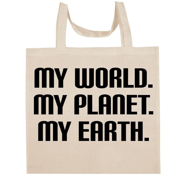 Shirt Me Up My World. My Planet. My Earth -