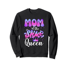 Mom Of The Slime Queen Birthday Girl Matching Family Sweatshirt