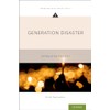 Generation Disaster: Coming of Age Post-9/11