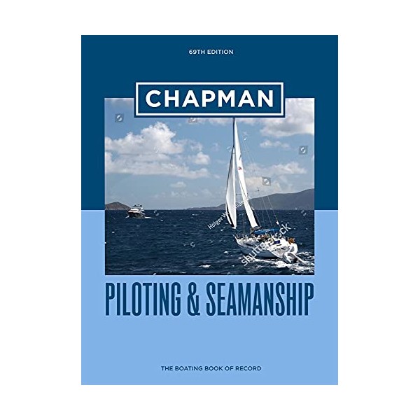 Chapman Piloting & Seamanship 69th Edition