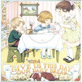 GIVE US THIS DAY OUR DAILY BREAD-Handcraf