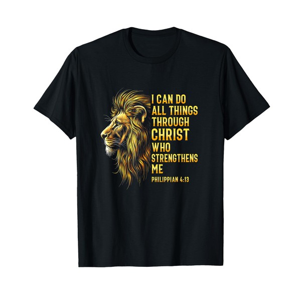 Philippians 4:13 Religious Lion Strengthens Christian Men T-Shirt