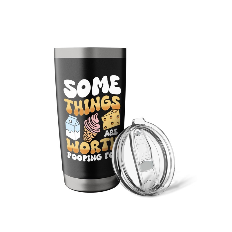 Some Things Are Worth Pooping For Stainless Steel Insulated Tumbler