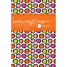 Pocket Posh Girl Hangman: 100 Puzzles