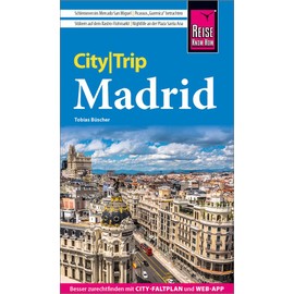 Reise Know-How CityTrip Madrid: Reiseführer mit Stadtplan und kostenloser Web-App