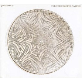 John Davis The Gold Hooped Nature Music CDs New