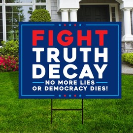 Fight Truth Decay Yard Sign - Resist Hate Lawn Sign, Anti-Trump Sign, Resist Racism, Resist Fascism Yard Sign with Metal H-Stake (Multicolor, 24" x 18", Double Sided)