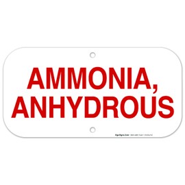 Ammonia Anhydrous Sign, 6x12 Inches, Rust Free .040 Aluminum, Fade Resistant, Indoor/Outdoor Use, Made in USA