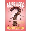 Misguided