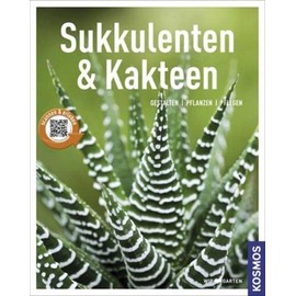 Sukkulenten und Kakteen (Mein Garten): Gestalten - Pflanzen - Pflegen
