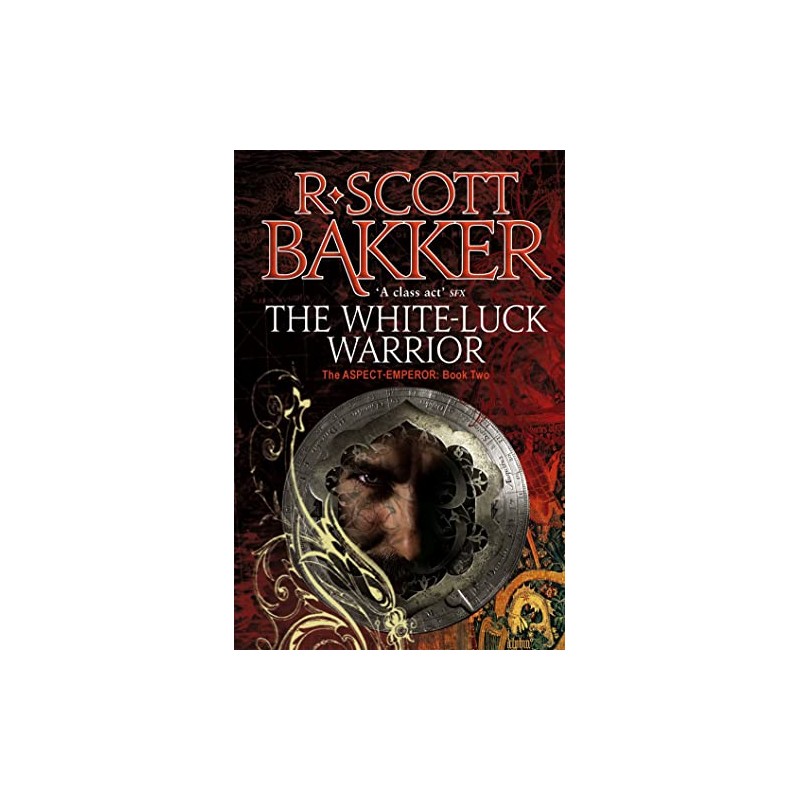 The White-Luck Warrior: Book 2 of the Aspect-Emperor