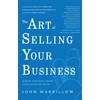 The Art of Selling Your Business: Winning Strategies and Secret