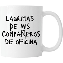 Taza de Cafe Para Oficina Con la Frase Las Lagrimas de Mis Compañeros de Oficina, Divertida Taza de Cafe, Regalos para compañeros de oficina, Gaza con Frases Divertidas Tazas para Trabajo, Taza para hombres o mujeres, Regalo Para Mi Jefe, Taza para ofici