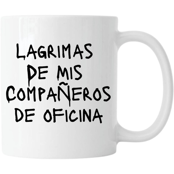 Taza de Cafe Para Oficina Con la Frase Las Lagrimas