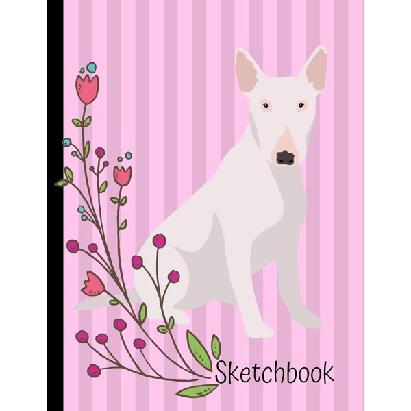 Sketchbook: Bull Terrier Dog Pink Sketch Book 8.5 x 11