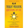 101 Thought Provoking Questions On Life