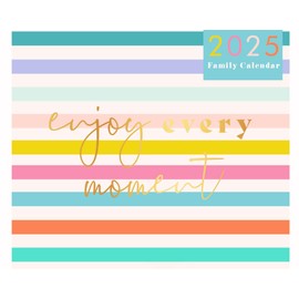 2025 Family Organiser Month to View Calendar Wall Hanging Planner with Five Columns for organising Family Bright Coloured 2 Styles - Into The Wild Or Best Is Yet To Come (ENJOY EVERY MOMENT)