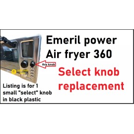 Emeril Lagasse Power Air Fryer 360 replacement small SELECT knob part dial