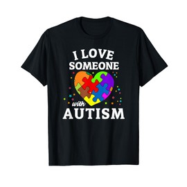 I Love Someone with Autism T-Shirt