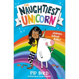 The Naughtiest Unicorn: A magical illustrated adventure book great for children ages 5 to 8: Book 1