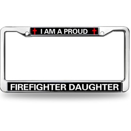 Proud Firefighter Daughter License Plate Frame Patriotic Firefighter Power Rattle-Proof License Plate Frame