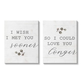 Stupell Industries Wish I met You Sooner to Love You Longer Romantic Quote, Designed by Daphne Polselli Wall Art, 2pc, Each 16 x 20, Canvas