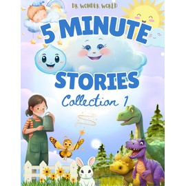 5 Minute Stories : Collection 1: Stories for Kids 2-6 years old