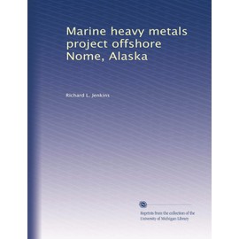 Marine heavy metals project offshore Nome, Alaska