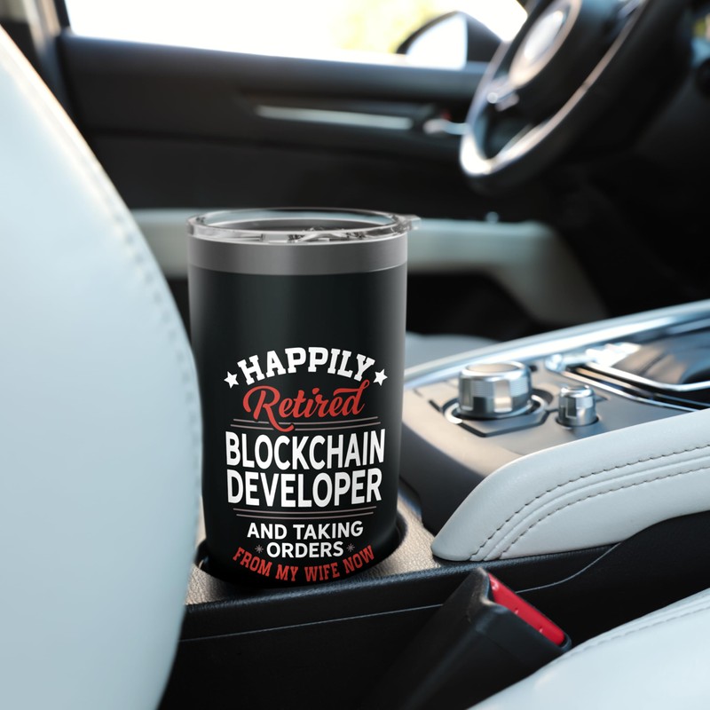 Retired Blockchain Developer Taking Orders From Wife Stainless Steel Insulated