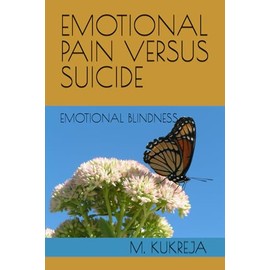 EMOTIONAL PAIN VERSUS SUICIDE: EMOTIONAL BLINDNESS