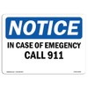 OSHA Notice Sign - in Case of Emergency Call 911