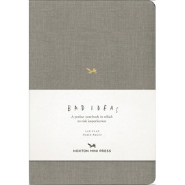 A Notebook for Bad Ideas - Grey/Plain: A Perfect Notebook in Which to Risk Imperfection