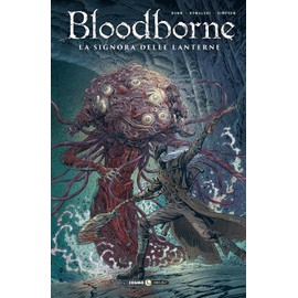 Bloodborne. La signora delle lenterne (Vol. 5)