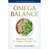 Omega Balance: Nutritional Power for a Happier, Healthier Life