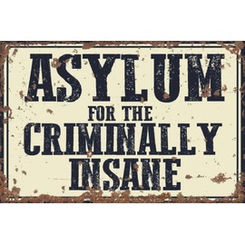 Nufar Aluminium Sign Vintage Asylum for the Criminally Insane Metal Sign Vintage Wall Decor 8"" x 12"",24ja11saA137