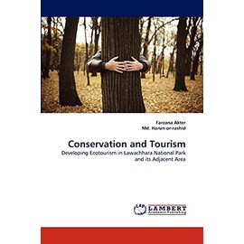 Conservation and Tourism: Developing Ecotourism in Lawachhara National Park and its Adjacent Area