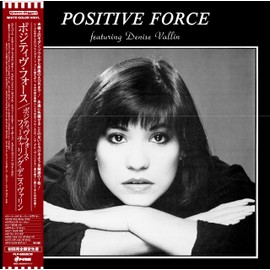 ポジティヴ・フォース・フィーチャリング・デニス・ヴァリン【初回生産限定盤】【カラーヴァイナル（ホワイト）】 [Analog]